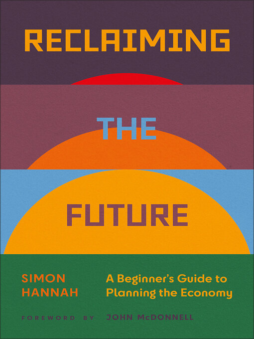 Title details for Reclaiming the Future by Simon Hannah - Available